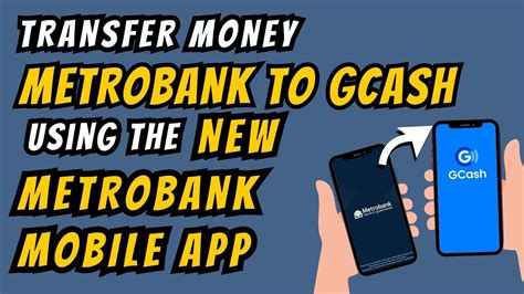 HOW TO TRANSFER MONEY FROM METROBANK TO GCASH .
